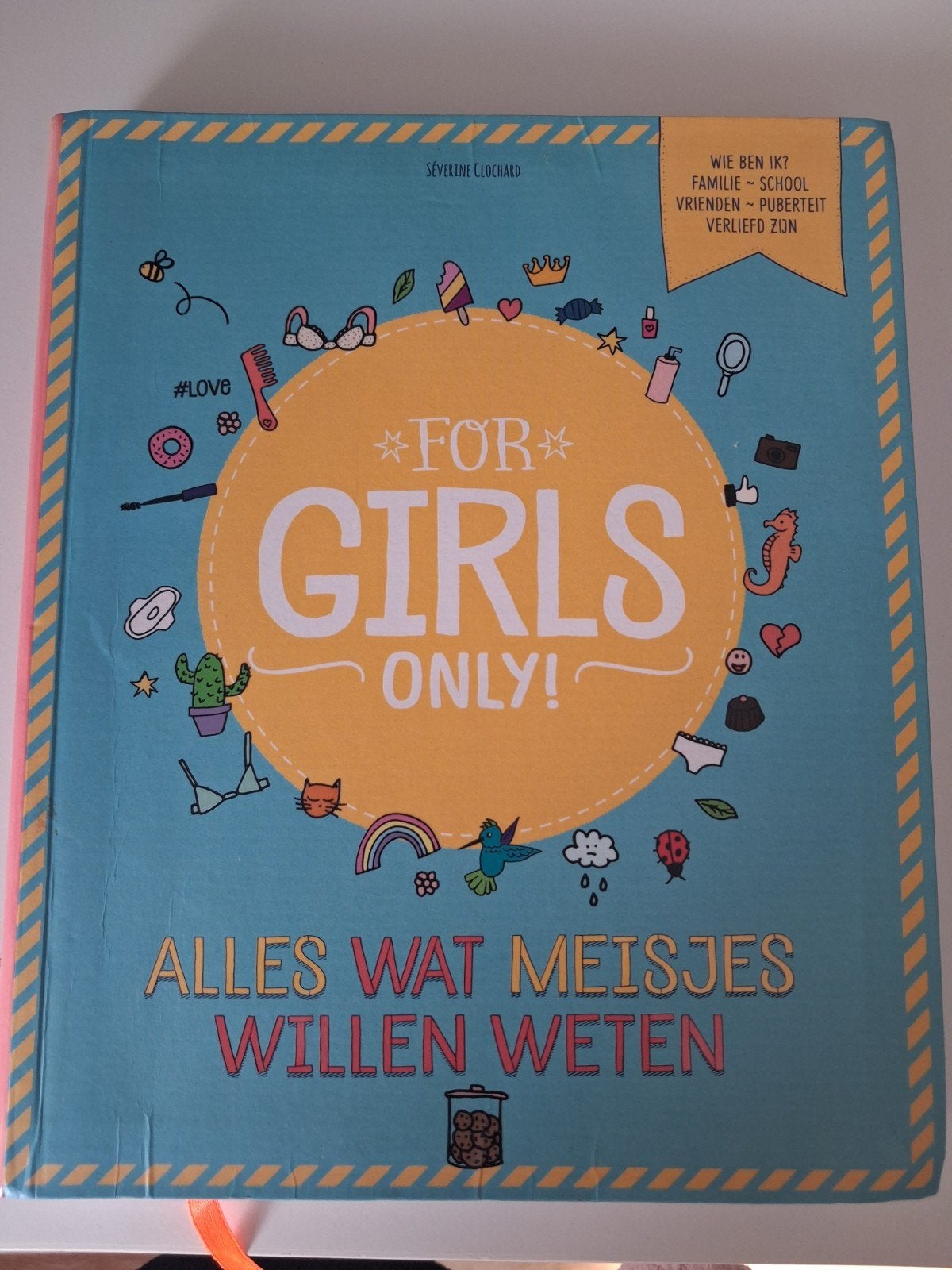 For Girls Only! Alles wat meisjes willen weten, Ophalen, Zo goed als nieuw, Severine Clochard, Non-fictie
