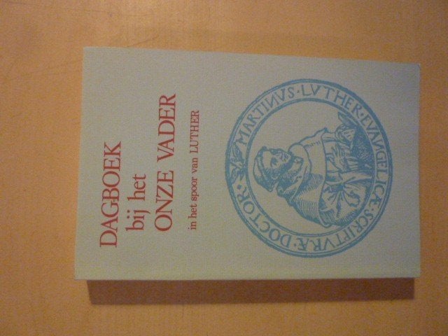 H. Mudde ea - Dagboek bij het Onze Vader, spoor Luther, Ophalen of Verzenden, Zo goed als nieuw