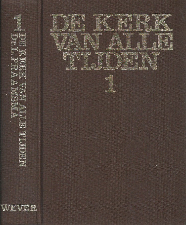 Dr. L. Praamsma: De kerk van alle tijden deel 1 - 4, Boeken, Ophalen of Verzenden, Gelezen, Dr. L. Praamsma, Christendom | Protestants