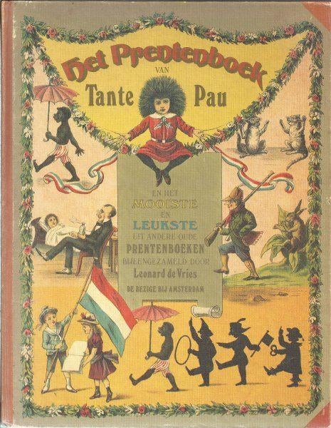 Leonard de Vries Het Prentenboek van Tante Pau, Ophalen of Verzenden, Zo goed als nieuw, Fictie algemeen