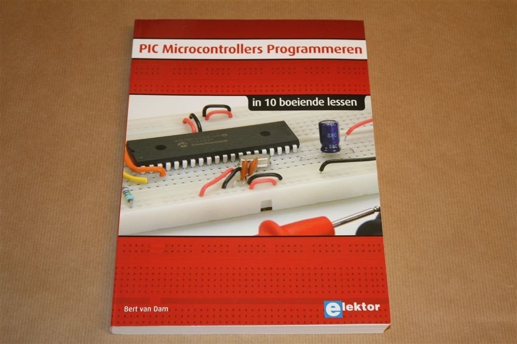 PIC Microcontrollers programmeren - Bert van Dam, Ophalen of Verzenden, Zo goed als nieuw, Internet of Webdesign