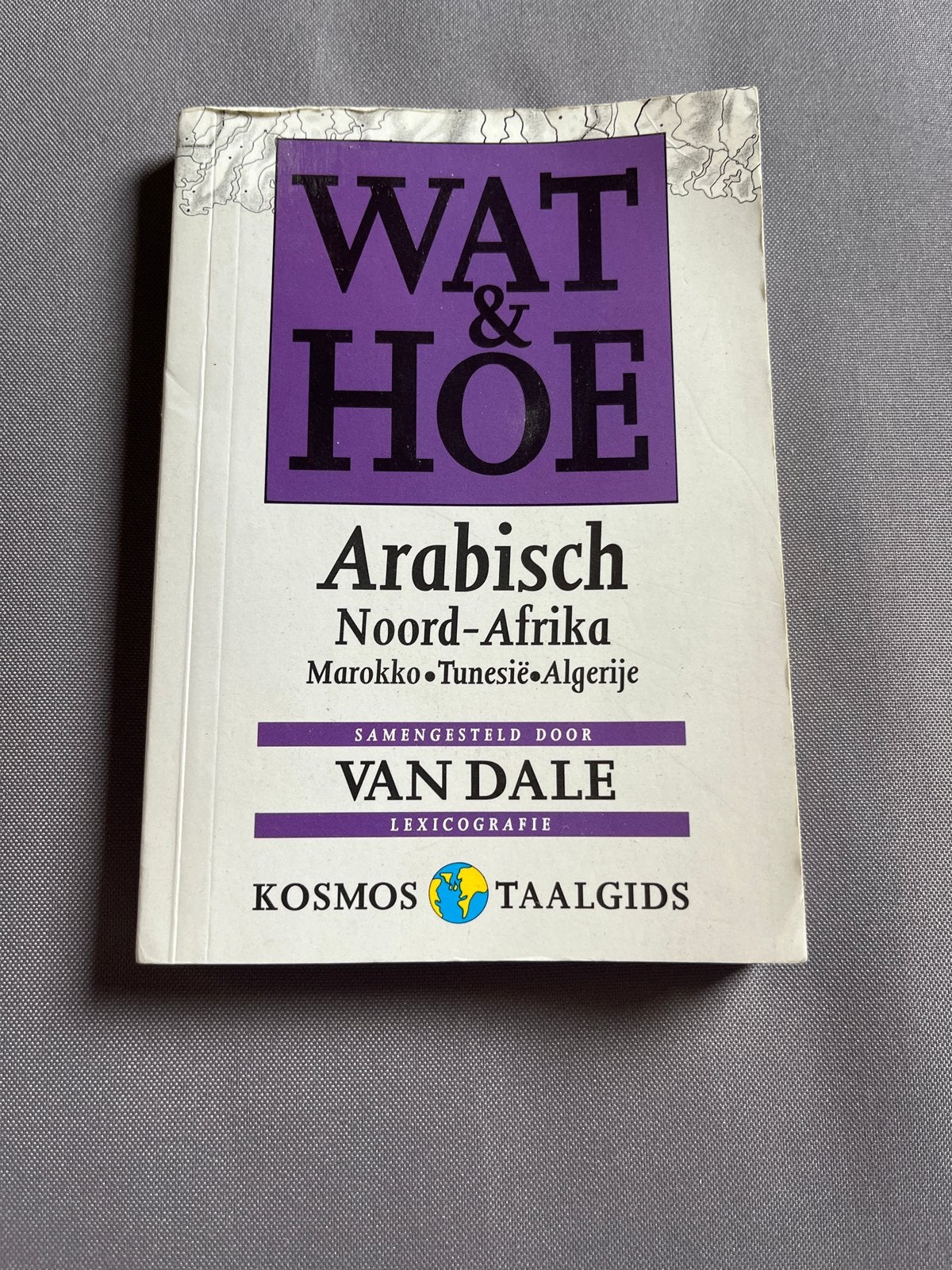 Wat & Hoe Arabisch: Taal- en reisgids Noord-Afrika, Ophalen of Verzenden, Gelezen, Non-fictie