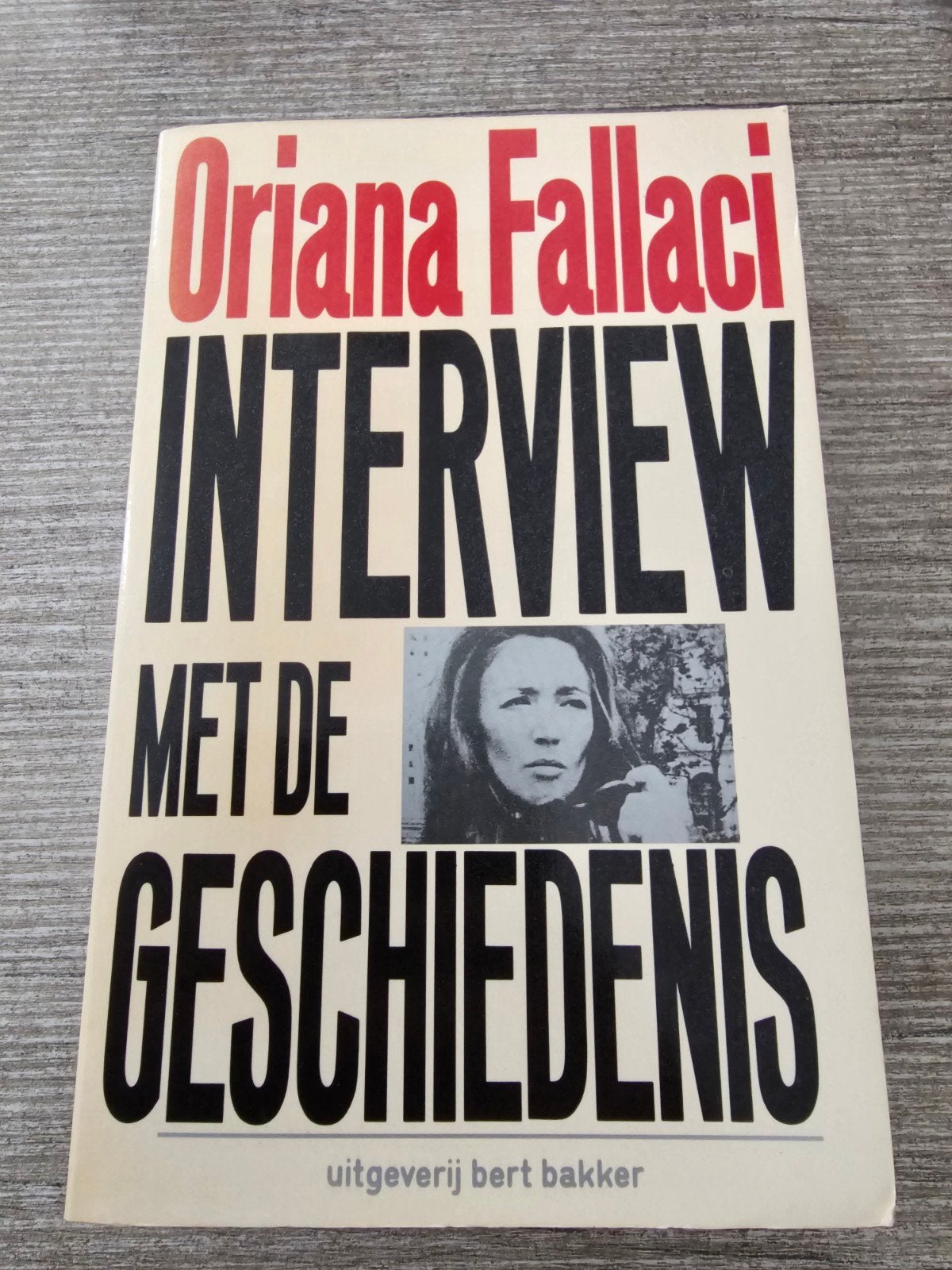 Oriana Fallaci - Interview met de Geschiedenis, Boeken, Ophalen of Verzenden, Gelezen, Oriana Fallaci