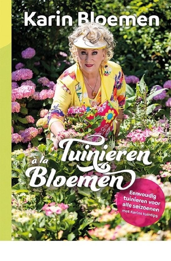 Tuinieren à la Bloemen - Karin Bloemen, Nieuw, Ophalen of Verzenden, Tuinieren en Tuinplanten, Karin Bloemen
