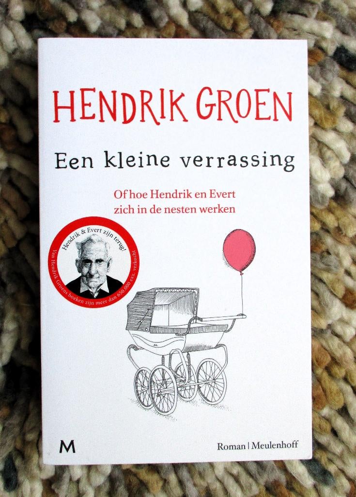 Roman: Hendrik Groen, Een kleine verrassing z.g.a.n., Hendrik Groen, Ophalen of Verzenden, Zo goed als nieuw, Nederland