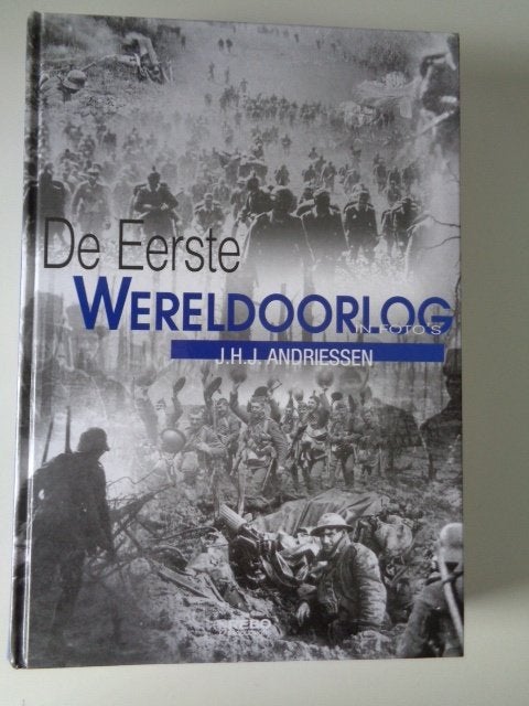 3819-15-2: De eerste wereldoorlog - J.H.J. Andriessen. CF+1E, Boeken, Ophalen of Verzenden, Voor 1940, Zo goed als nieuw, Algemeen
