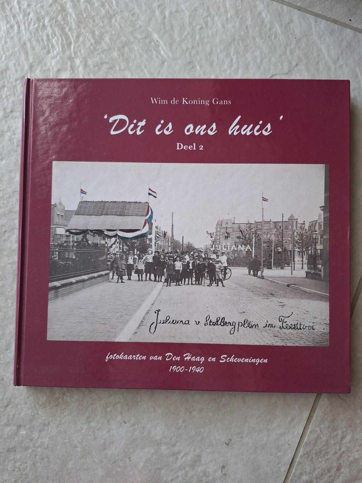Dit is ons huis Deel 2 - Fotokaarten Den Haag & Scheveningen, Boeken, Geschiedenis | Stad en Regio, Verzenden, 20e eeuw of later