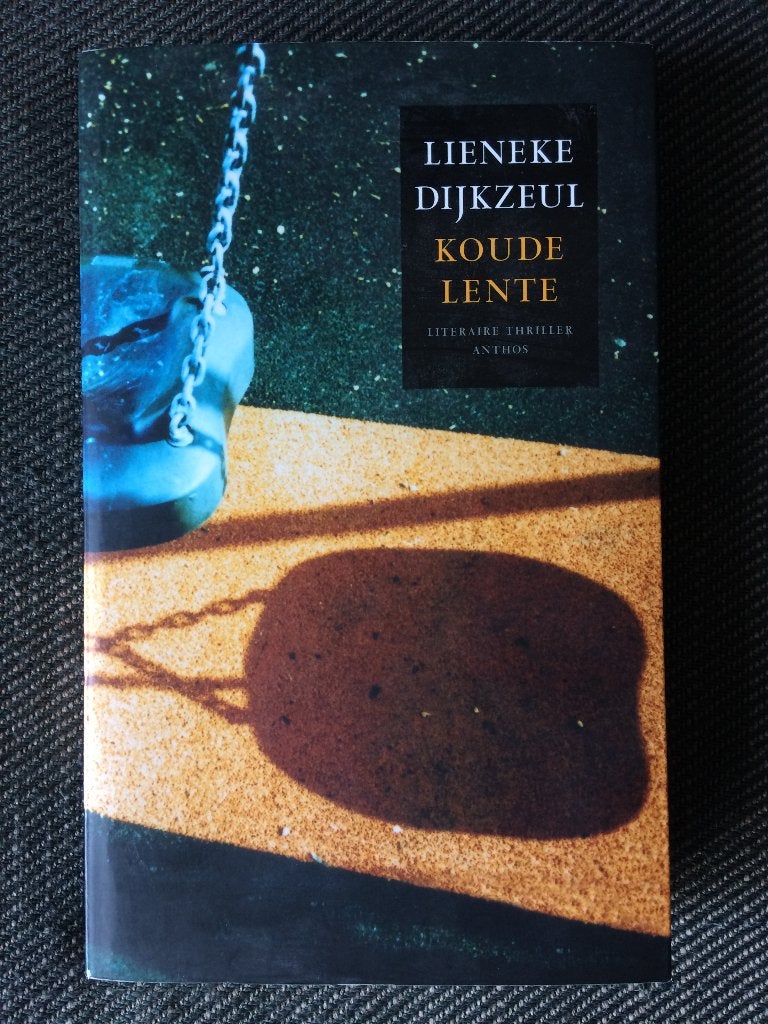 Lieneke Dijkzeul - Koude lente., Ophalen of Verzenden, Zo goed als nieuw, Lieneke Dijkzeul