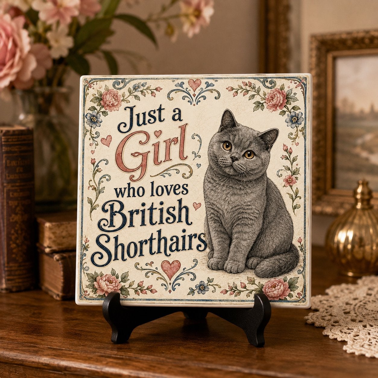 Just a Girl Who Loves British Shorthairs - Brits Korthaar, Verzenden, Nieuw