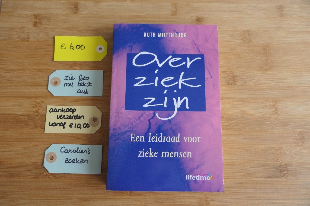 Over ziek zijn. Ruth Miltenburg., Ophalen of Verzenden, Spiritualiteit algemeen, Ruth Miltenburg., Achtergrond en Informatie