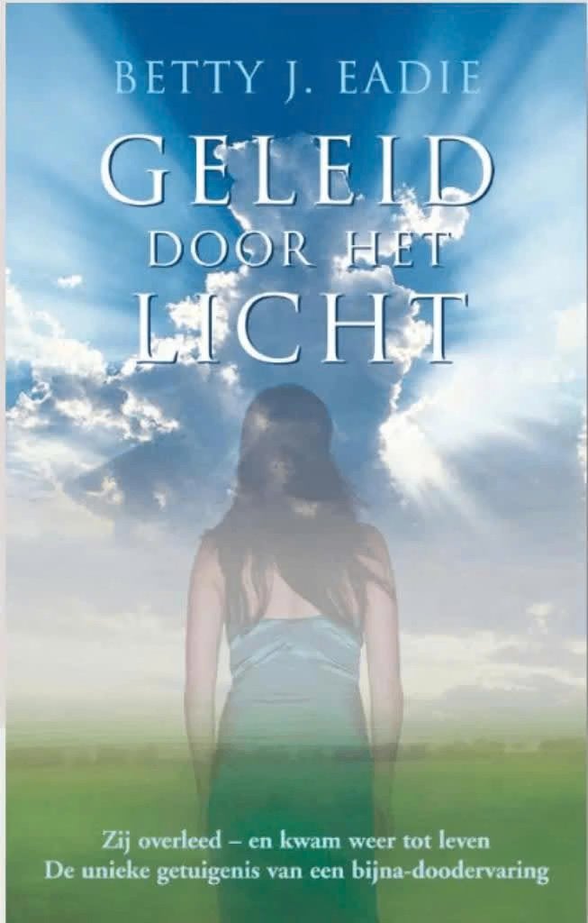 Geleid door het licht (Betty J. Eadie), Ophalen of Verzenden, Zo goed als nieuw, Overige onderwerpen, Achtergrond en Informatie