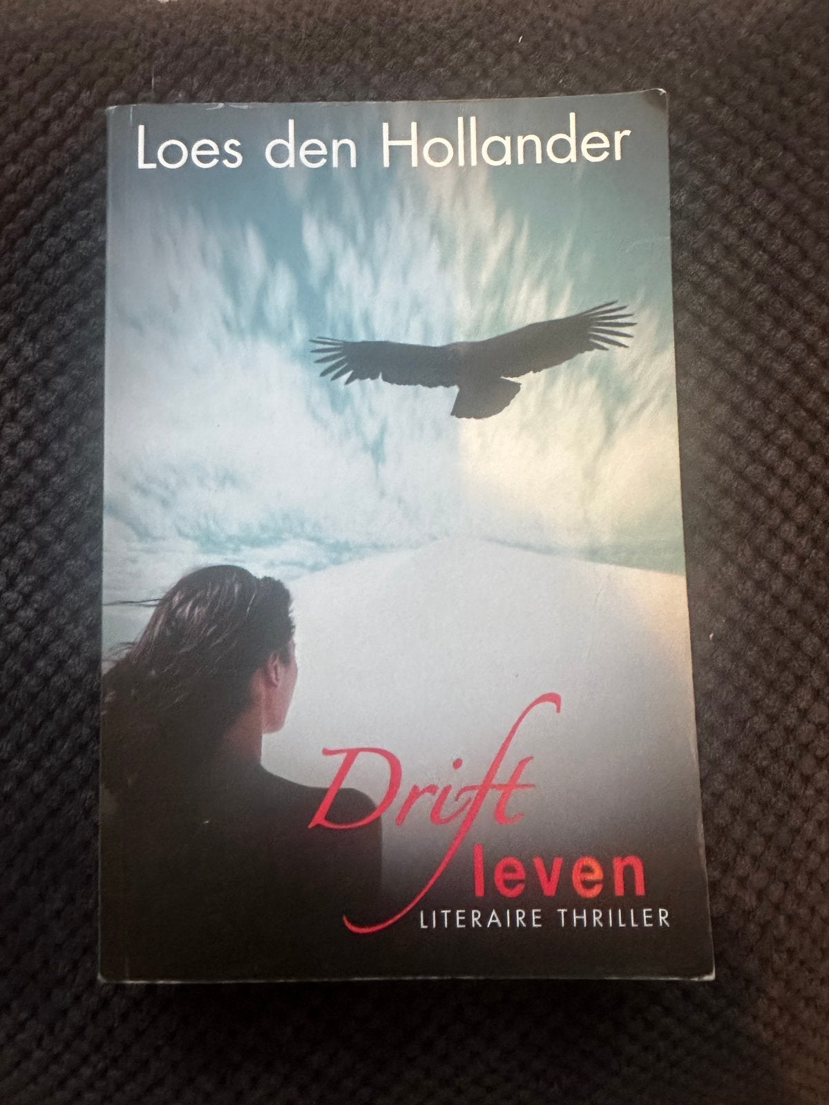 Driftleven - Literaire thriller van Loes den Hollander, Ophalen of Verzenden, Gelezen