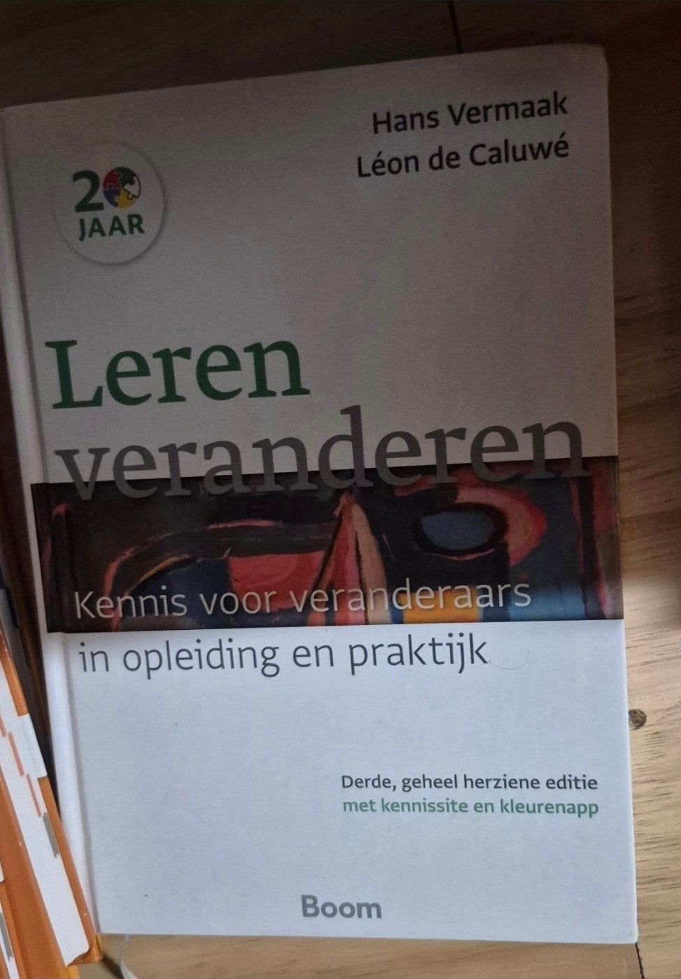 Leren Veranderen - Kennis voor veranderaars, Ophalen of Verzenden, Zo goed als nieuw, Hans Vermaak, Léon de Caluwé