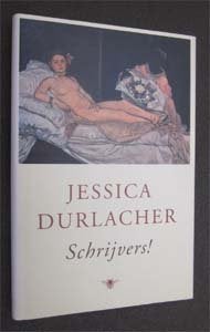 Jessica Durlacher : Schrijvers!, Boeken, Ophalen of Verzenden, Zo goed als nieuw