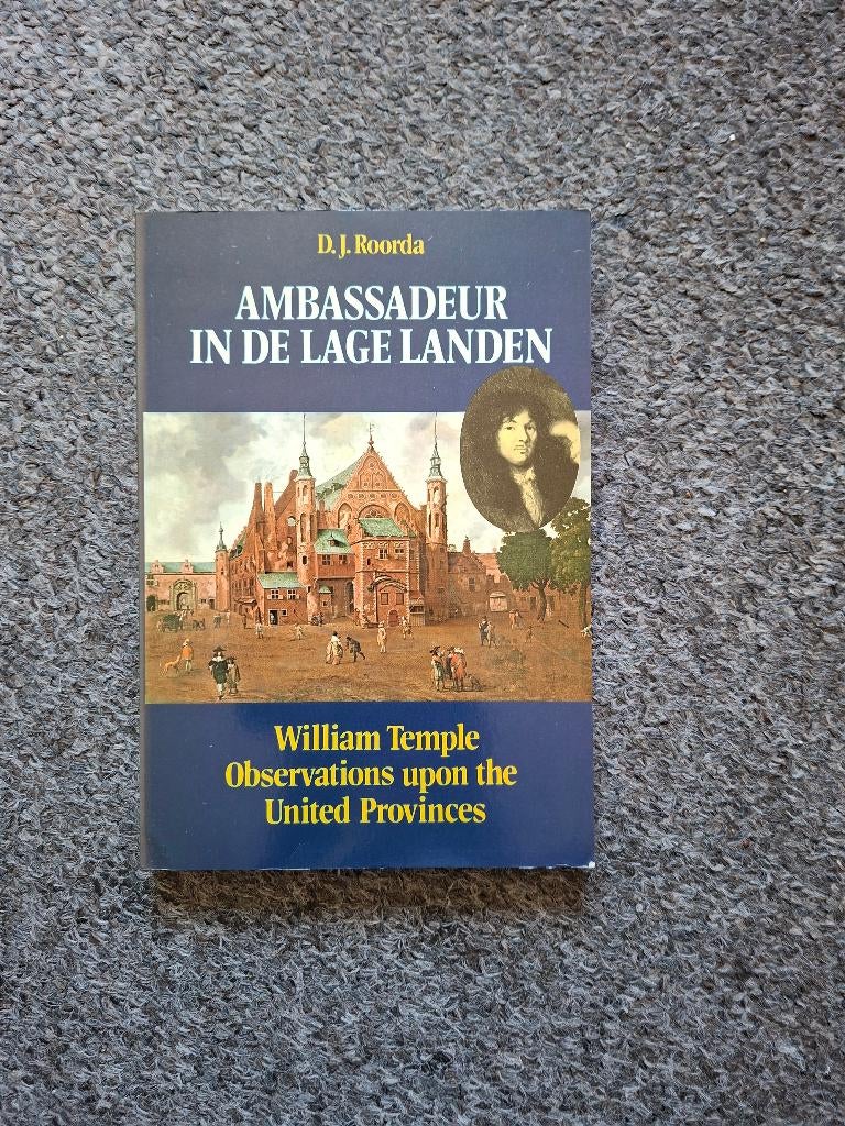 Ambassadeur in de Lage Landen/ D. J. Roorda, Gelezen, Sir William Temple, D. J. Roorda, Ophalen of Verzenden, 17e en 18e eeuw