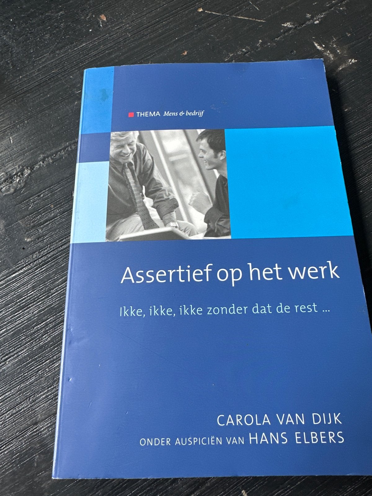 Assertief op het werk - Carola van Dijk, Ophalen of Verzenden, Gelezen