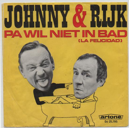 Johnny & Rijk- Pa wil niet in Bad (La Felicidad, Verzenden, 7 inch, Levenslied of Smartlap, Fotohoes