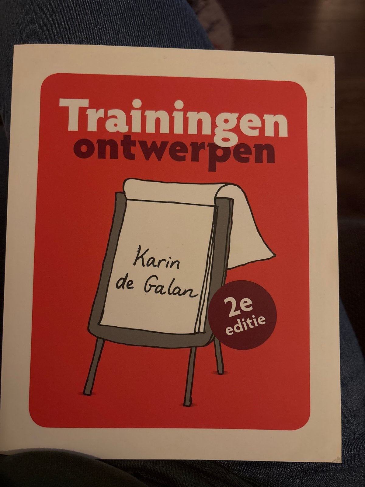 Trainingen ontwerpen - Karin de Galan (2e editie), Boeken, Ophalen of Verzenden, Zo goed als nieuw