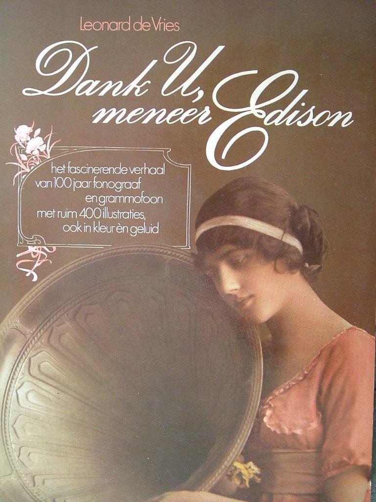 100 jaar fonograaf en grammofoon., Gelezen, Elektrotechniek, L. de Vries, Ophalen of Verzenden