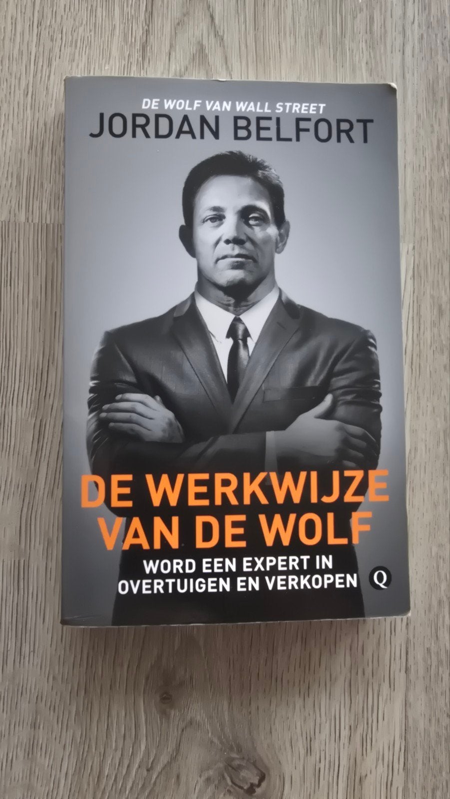 De Werkwijze van de Wolf - Jordan Belfort, Ophalen of Verzenden, Zo goed als nieuw, Economie en Marketing, Jordan Belfort