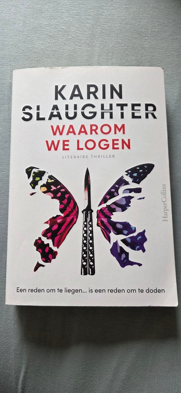 Karin Slaughter - Waarom We Logen (Literaire Thriller), Boeken, Thrillers, Ophalen of Verzenden, Gelezen, Karin Slaughter, Nederland