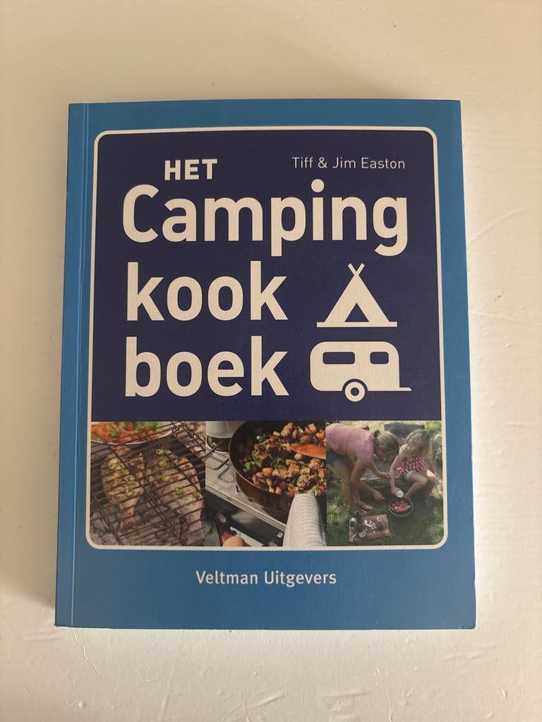 Het Camping Kookboek - Tiff & Jim Easton, Boeken, Voorgerechten en Soepen, Ophalen of Verzenden, Zo goed als nieuw, Gezond koken