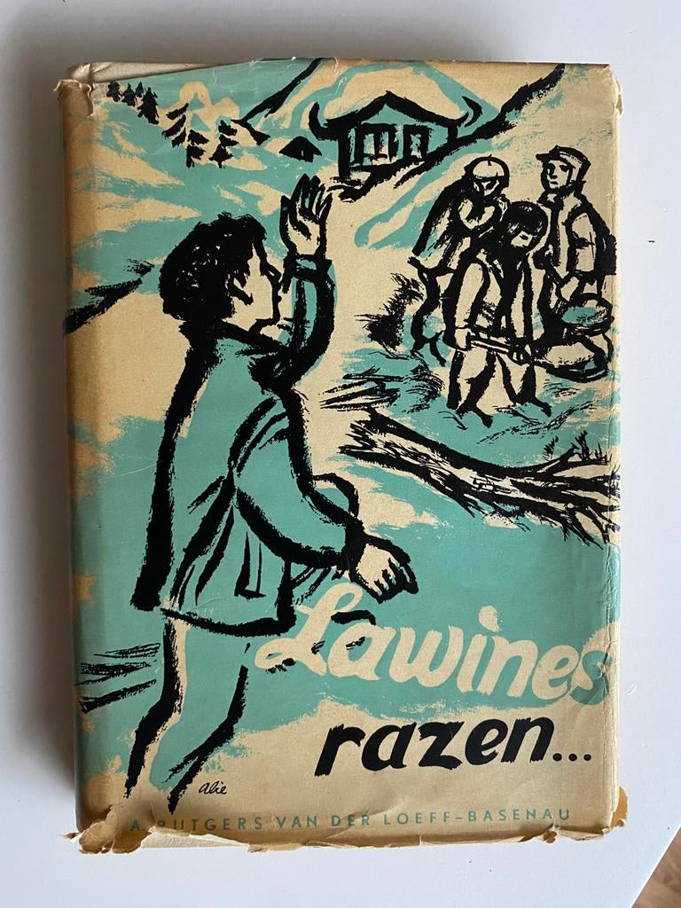 Lawines Razen 1954 gebonden A. Rutgers van der Loeff, Antiek en Kunst, Ophalen of Verzenden