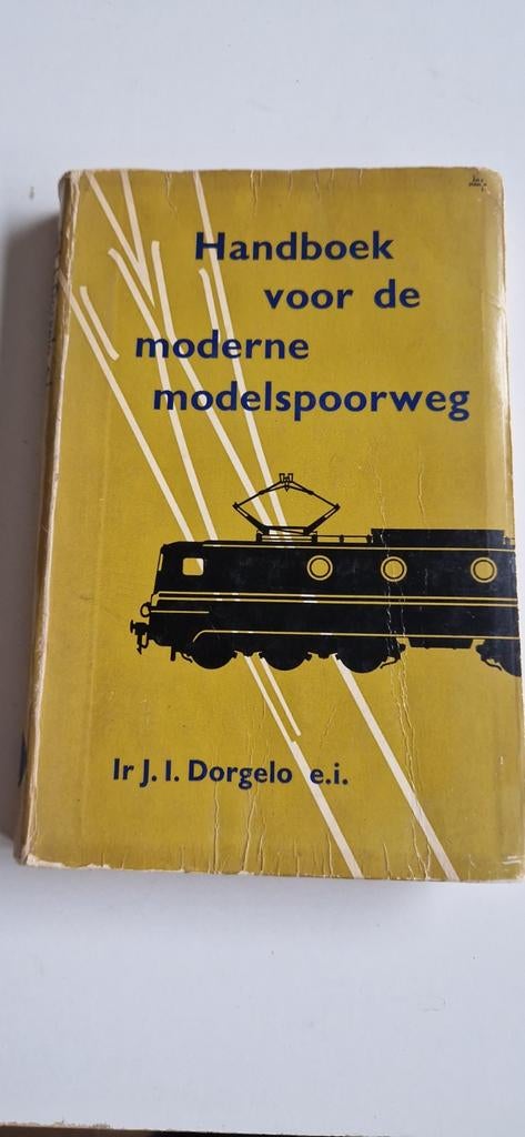 Handboek Moderne Modelspoorweg - Ir. J.I. Dorgelo, Ophalen of Verzenden, Gelezen, Overige onderwerpen, Ir J.I. Dorgelo