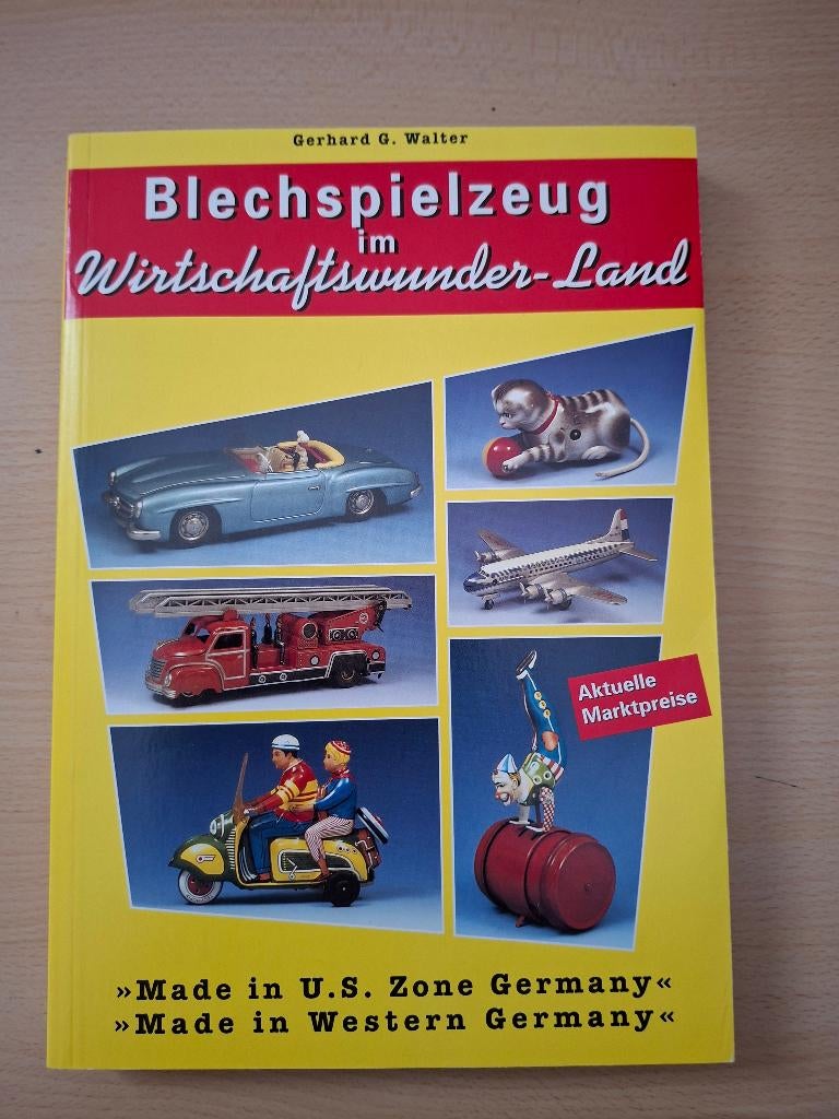 "Blechspielzeug im Wirtschaftswunder-Land"     G.G.Walter, Antiek en Kunst, Antiek | Speelgoed, Ophalen of Verzenden