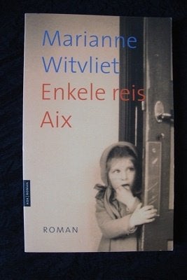 NIEUW ENKELE REIS AIX   Marianne Witvliet, Ophalen of Verzenden, Nieuw