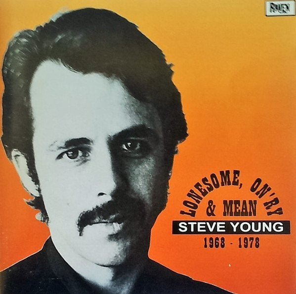 CD Steve Young - Lonesome, on'ry & mean (1968-1978), Ophalen, Gebruikt, Singer-songwriter