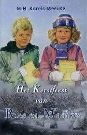 Het kerstfeest van Ries en Maaike M.H.Karels-Meeuse903311550, Ophalen of Verzenden, Zo goed als nieuw, M.H.Karels-Meeuse