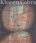 Klee En Cobra. Het begint als kind., Boeken, Kunst en Cultuur | Beeldend, Ophalen of Verzenden, Zo goed als nieuw, Schilder- en Tekenkunst
