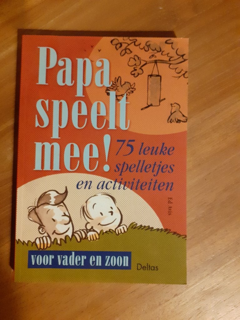 Papa speelt mee! Voor vader en zoon. Nieuw, Boeken, Ophalen of Verzenden, Nieuw, Ed Avis