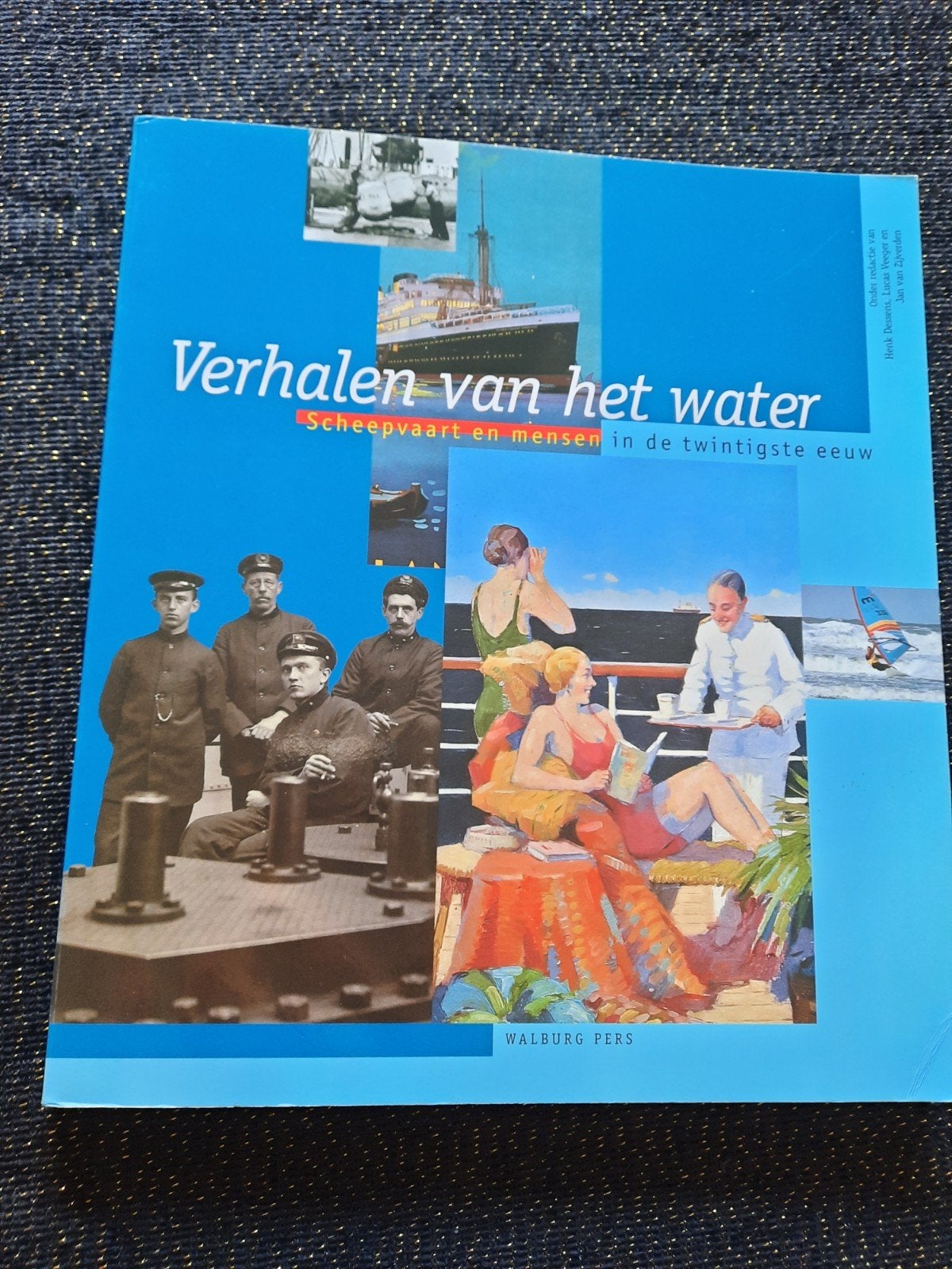 Verhalen van het water - Scheepvaart en mensen 20e eeuw, Ophalen of Verzenden, Nieuw, Henk Dessing, Laura van der Meer en Jan van Oudenaarden