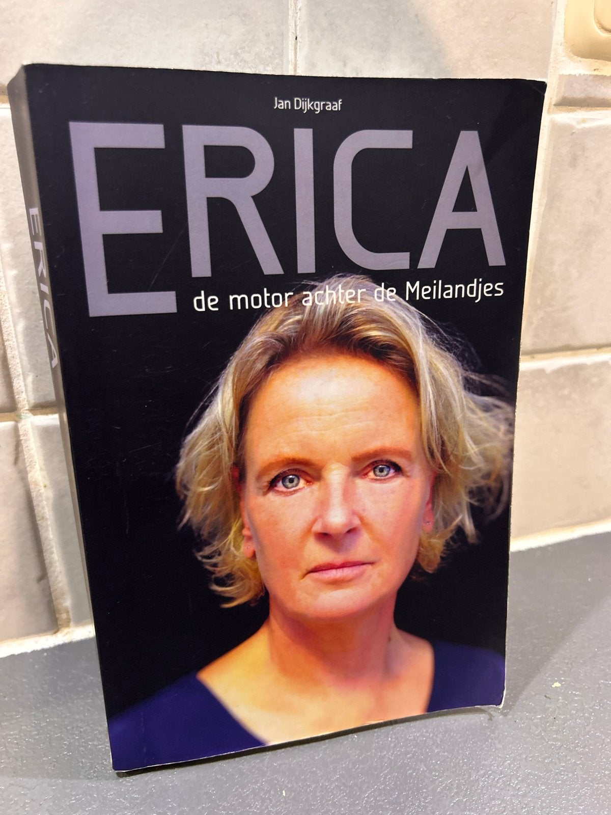 Erica: De motor achter de Meilandjes - Jan Dijkgraaf, Ophalen of Verzenden, Zo goed als nieuw, Overige