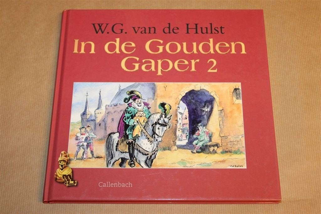 In de Gouden Gaper Deel 2 — W.G. van de Hulst, Ophalen of Verzenden, Gelezen, Fictie algemeen