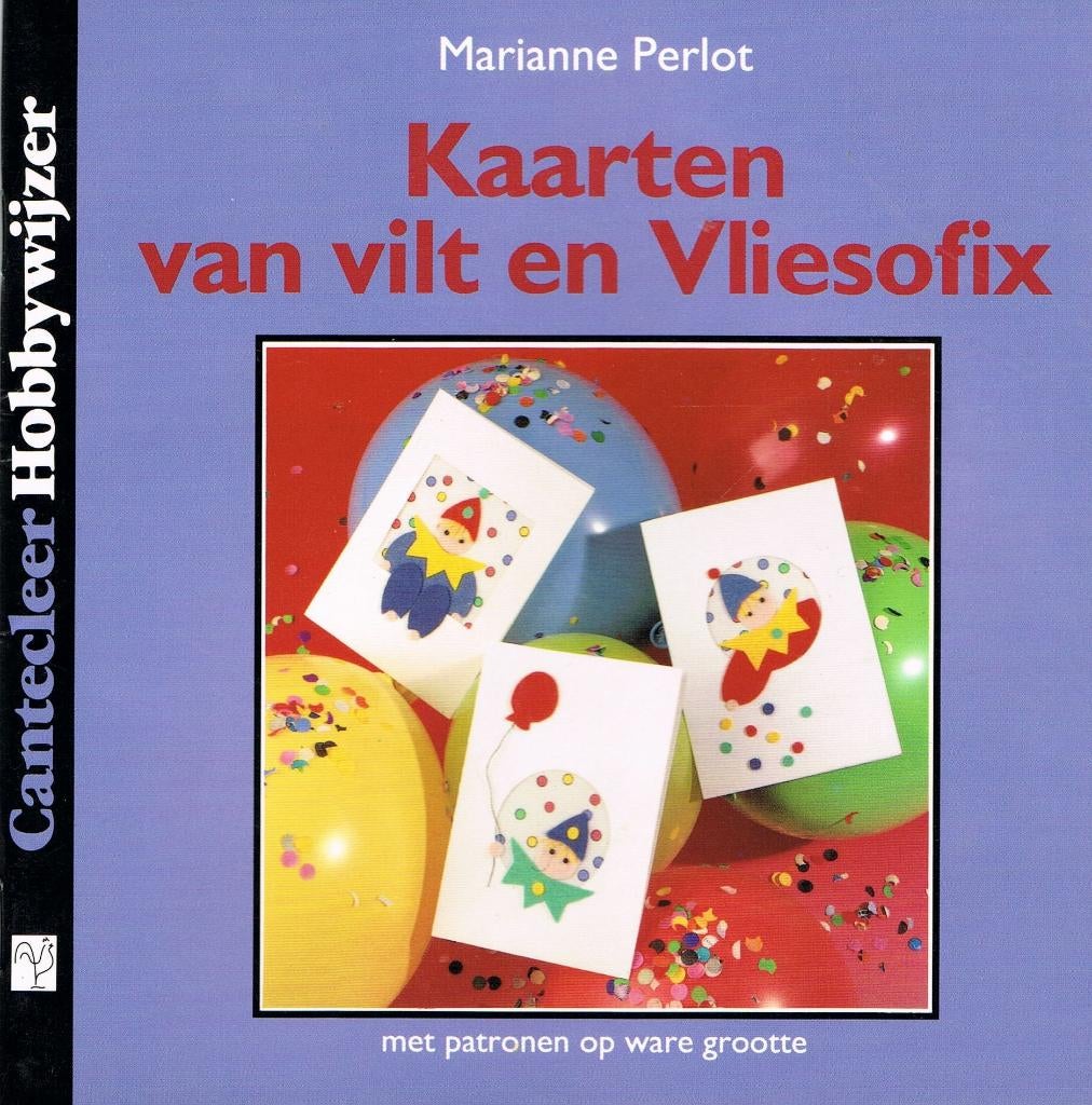 Cantecleer: Kaarten van vilt en vliesofix - M. Perlot, Ophalen of Verzenden, Zo goed als nieuw