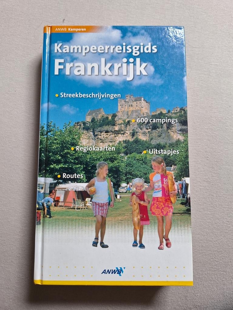 ANWB Kampeerreisgids Frankrijk - 600 campings, Europa, Ophalen of Verzenden, Zo goed als nieuw, Campinggids