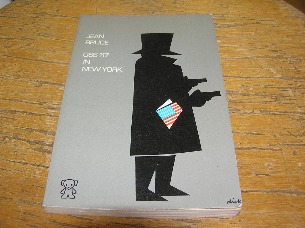 O.S.S. 117 in New York -  Jean Bruce, Ophalen of Verzenden, Zo goed als nieuw, Jean Bruce