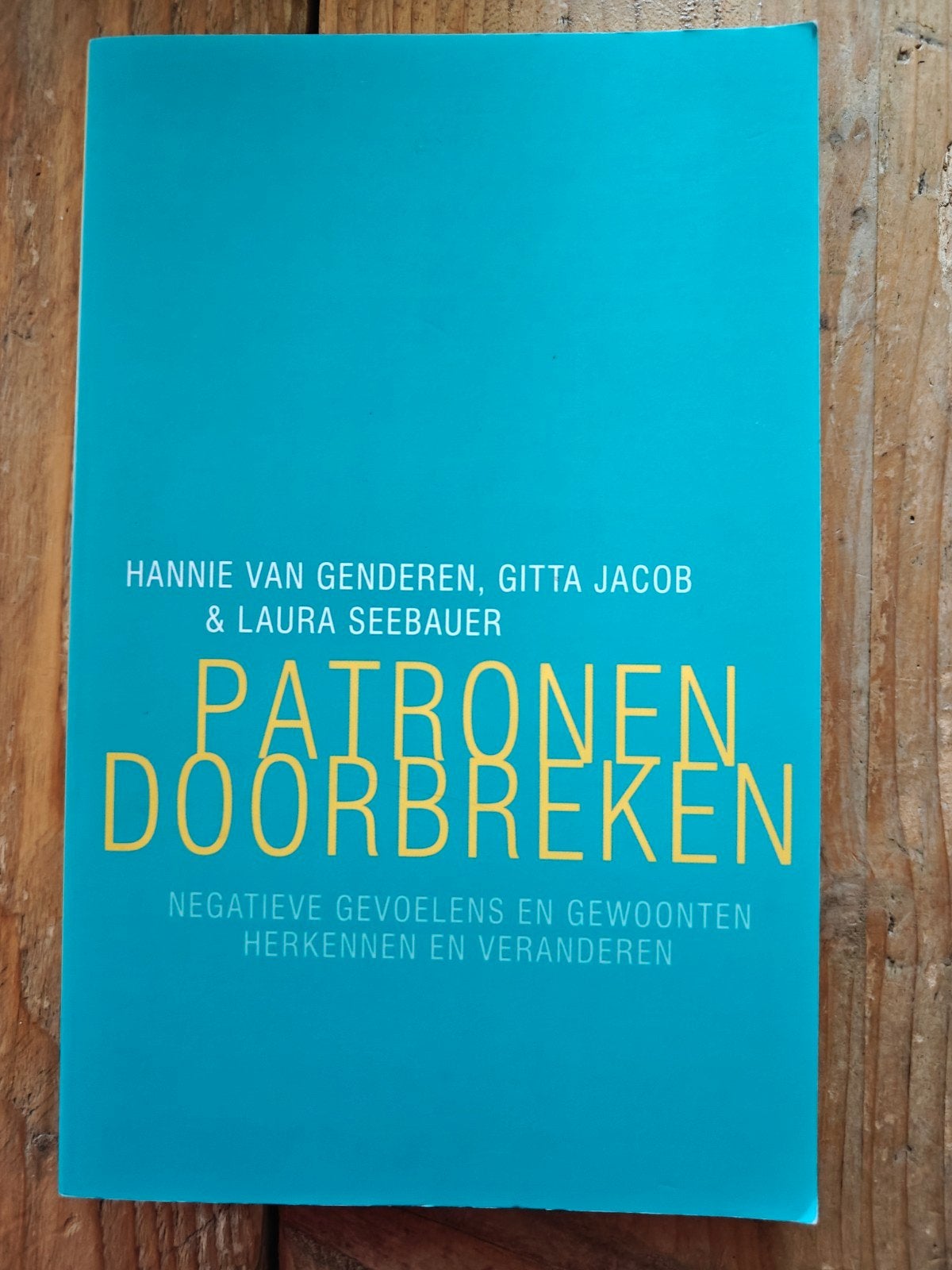 Patronen doorbreken., Boeken, Ophalen of Verzenden, Zo goed als nieuw, Persoonlijkheidsleer
