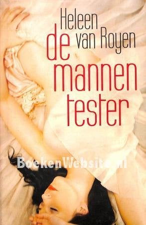De mannentester van Heleen van Royen, Ophalen of Verzenden, Zo goed als nieuw