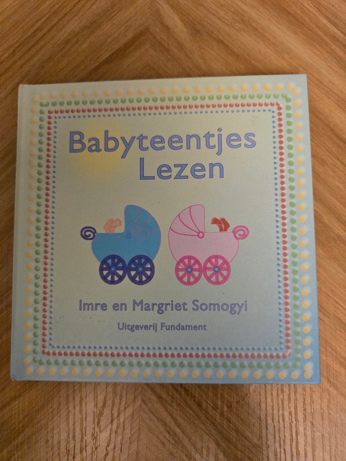 Babyteentjes Lezen - Imre en Margriet Somogyi, Ophalen of Verzenden, Zo goed als nieuw, Opvoeding tot 6 jaar, Imre en Margriet Somogyi