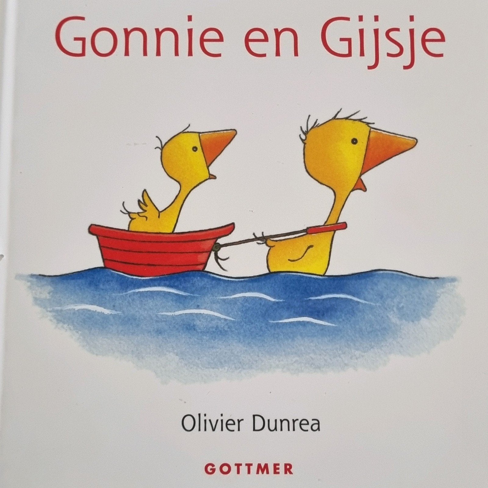 Olivier Dunrea - Gonnie en Gijsje, Olivier Dunrea, 3 tot 4 jaar, Ophalen of Verzenden, Zo goed als nieuw