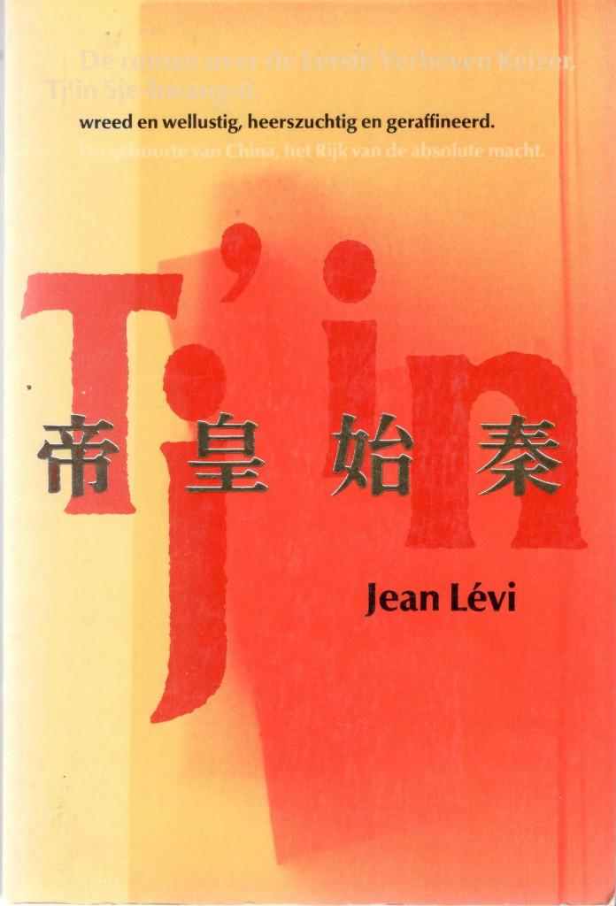 Jean Lévi - tj'in: wreed en wellustig, heerszuchtig en geraf, Ophalen of Verzenden, Gelezen
