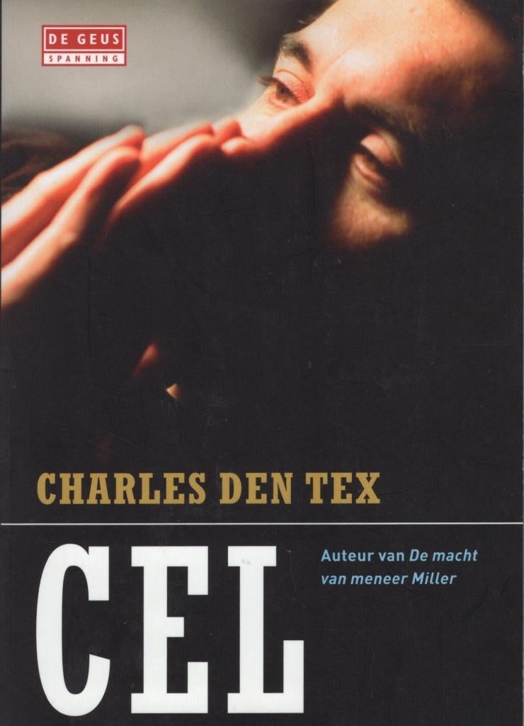 Cel - Charles Den Tex BOEK 9789044511086, Ophalen of Verzenden, Zo goed als nieuw, Charles den Tex