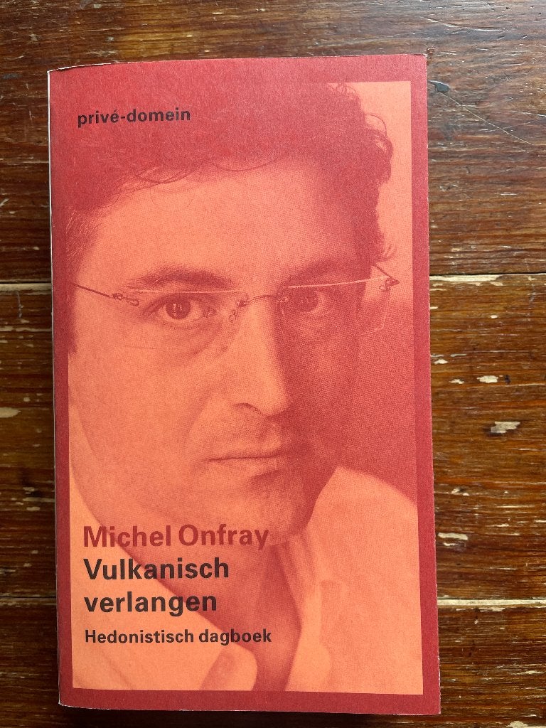 Michel Onfray Vulkanisch verlangen 2001 privé-domein nr. 244, Europa overig, Michel Onfray, Ophalen of Verzenden, Zo goed als nieuw
