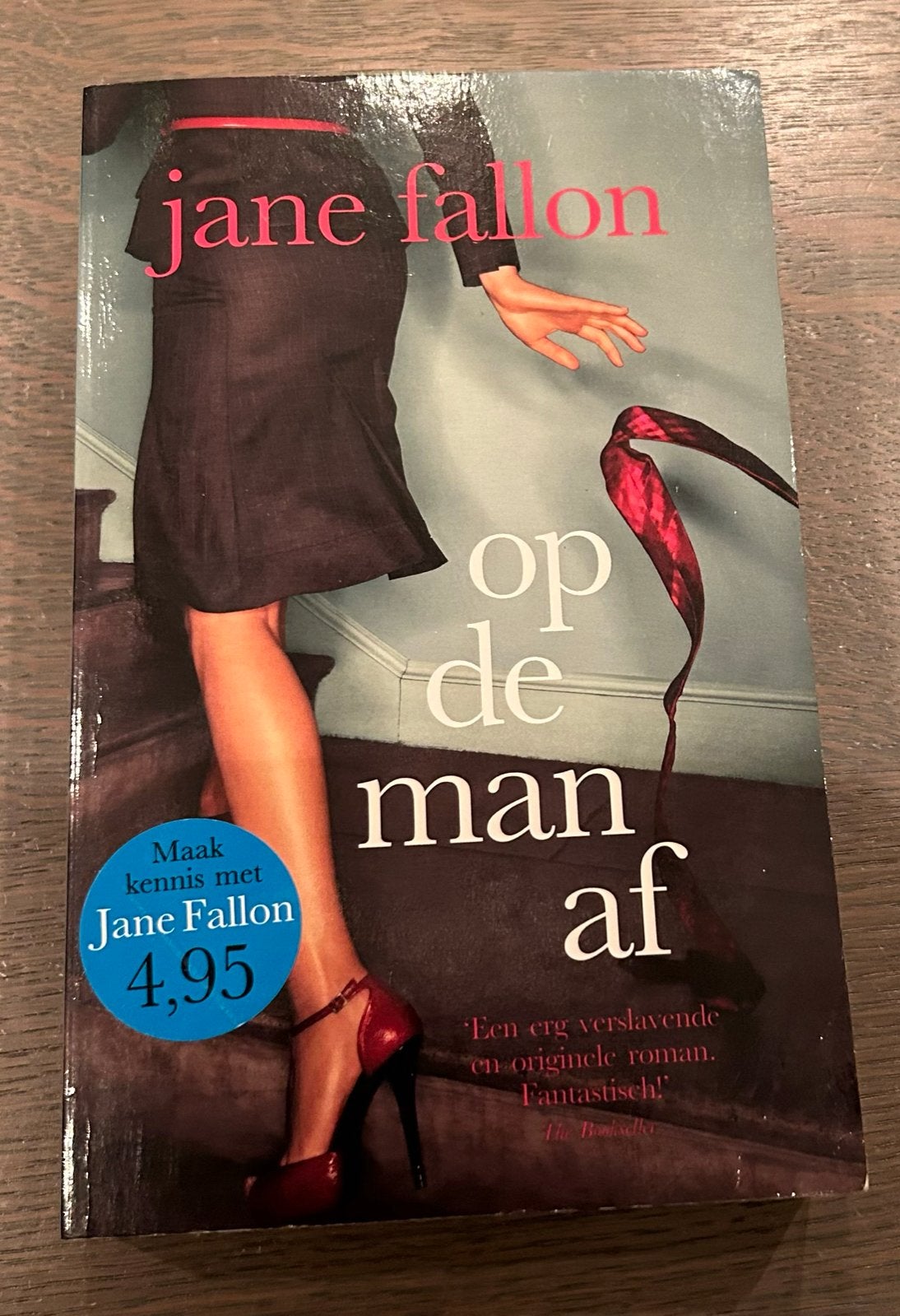 Op de man af - Jane Fallon (roman), Ophalen of Verzenden, Zo goed als nieuw, Nederland