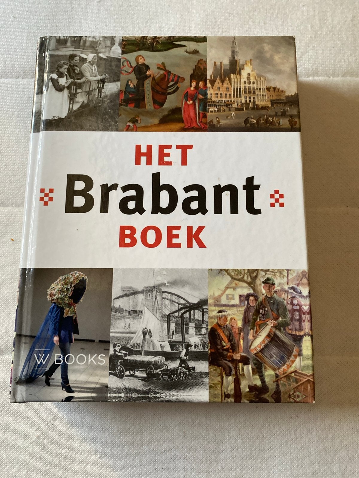 Het Brabant Boek - Historisch overzicht Noord-Brabant, Boeken, Ophalen of Verzenden, 20e eeuw of later, Zo goed als nieuw