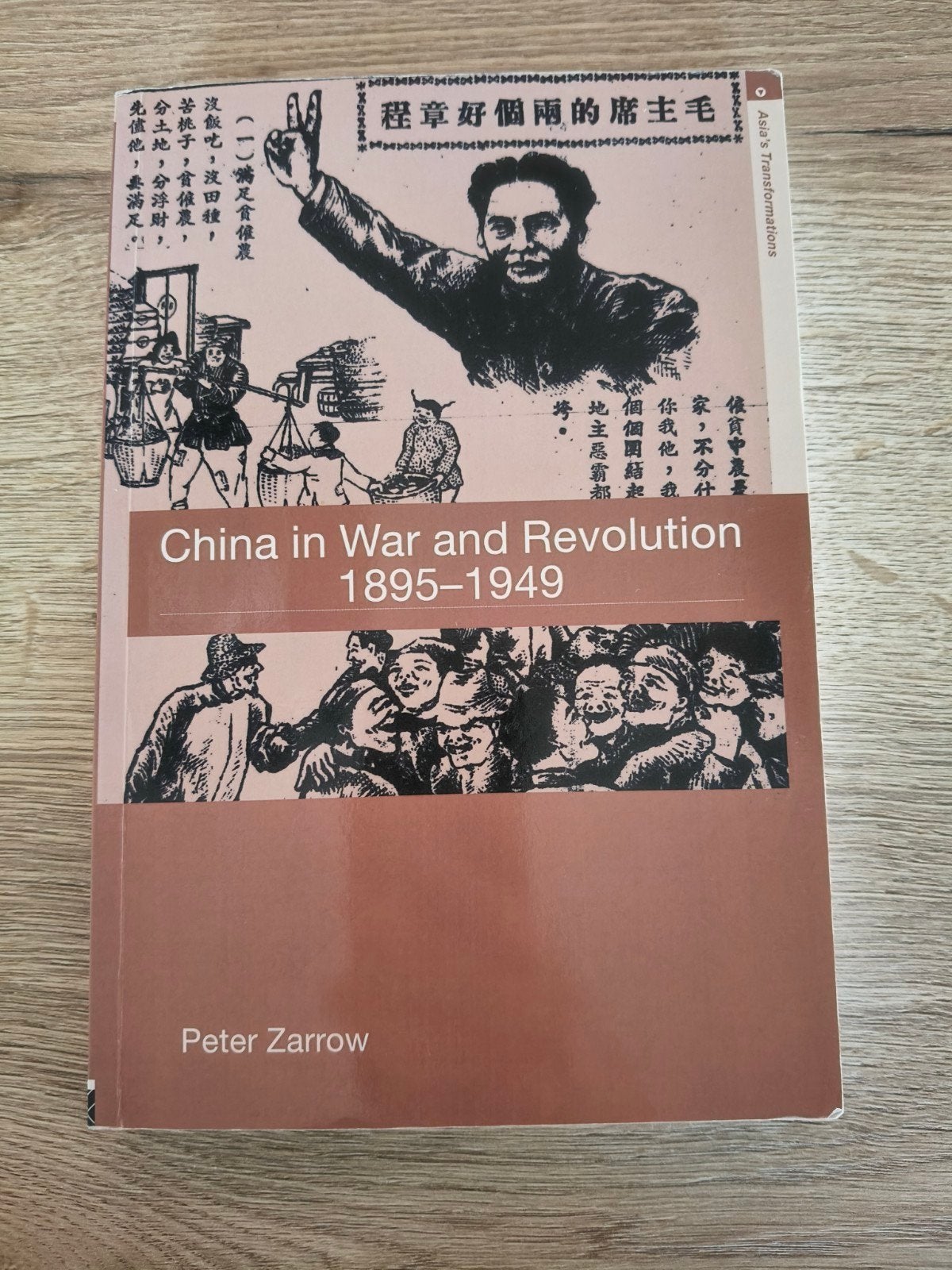 China in War and Revolution 1895-1949 - Peter Zarrow, Peter Zarrow, Ophalen of Verzenden, Azië, 20e eeuw of later